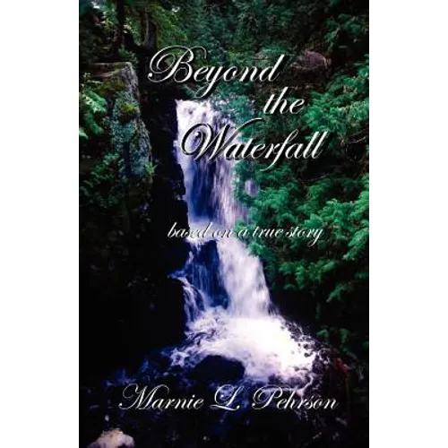 Beyond the Waterfall