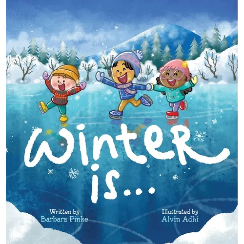 Winter is... An Early Reader Book for Toddlers and Kids: Fun and Educational Rhyming Picture Book