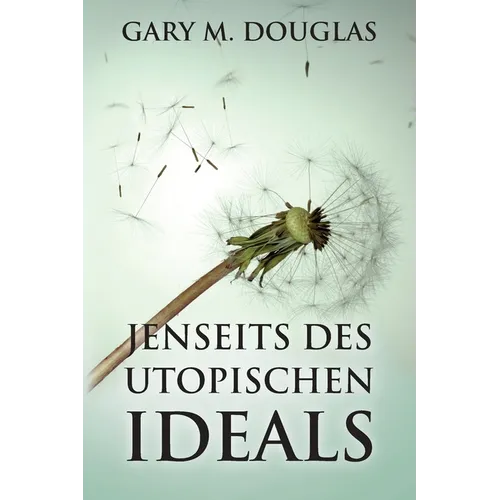 Jenseits des utopischen Ideals (German)