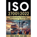 ISO 27001: 2022 Information Security Management System Guide