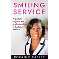 Smiling Service: A guide to etiquette and professionalism in the food industry