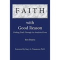 Faith with Good Reason: Finding Truth Through an Analytical Lens