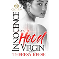Innocence Of A Hood Virgin