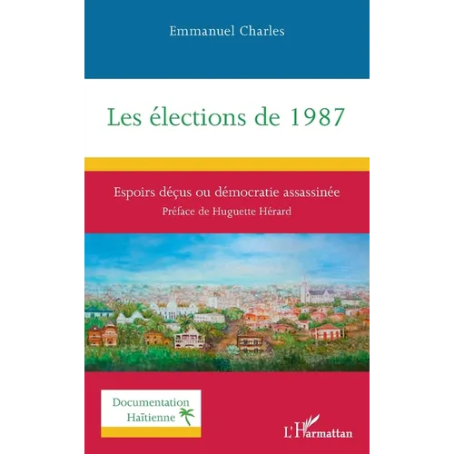 Les élections de 1987: Espoirs déçus ou démocratie assassinée