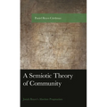 Semiotic Theory of Community: Josiah Royce's Absolute Pragmatism