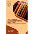 Fashion Designers Textile Directory: Fabrics in Fashion and Design