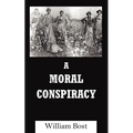 A Moral Conspiracy