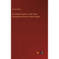 New English Canaan, or New Canan, Containing an Abstract of New England