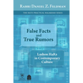 False Facts and True Rumors: Lashon Hara in Contemporary Culture