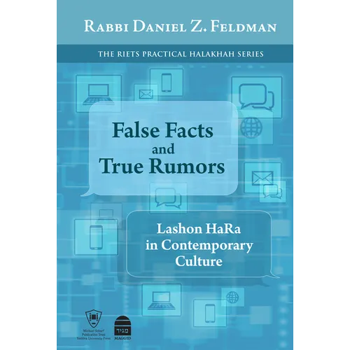 False Facts and True Rumors: Lashon Hara in Contemporary Culture