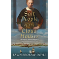 Salt People of the Cloud Houses: The Story of Sarah Rapalje and Dutch Manhattan
