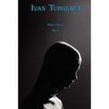 Russian Classics in Russian and English: First Love & Asya by Ivan Turgenev (Dual-Language Book)