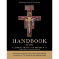 Handbook of the Confraternity of Penitents Large Print Eighth Edition: Living the Original Third Order Rule of Saint Francis as a Lay Person in the Mo