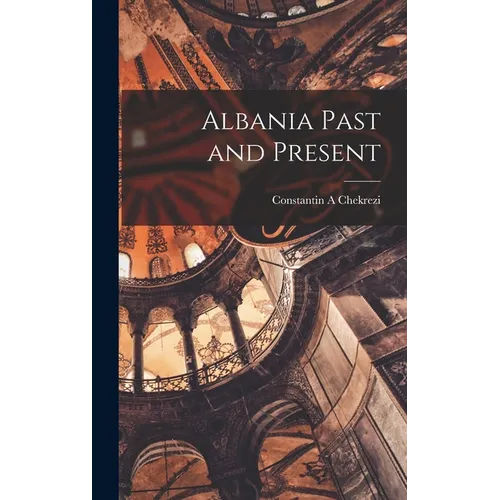 Albania Past and Present