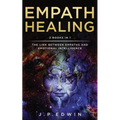 Empath Healing: 2 Books in 1 - The Link Between Empaths and Emotional Intelligence