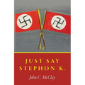 Just Say Stephon K.