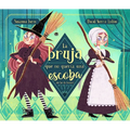 La Bruja Que No Quería Una Escoba (de Las de Barrer) / The Witch Who Did Not Want a Broom, (Not the Sweeping Kind)