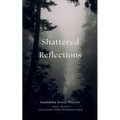 Shattered Reflections