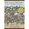 Good Masters! Sweet Ladies!: Voices from a Medieval Village