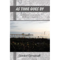 As Time Goes by: Lighthearted observations on life as it happens