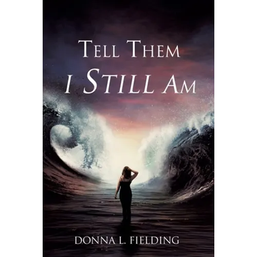 Tell Them I Still Am