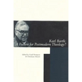 Karl Barth: A Future for Postmodern Theology?