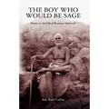 The Boy Who Would be Sage: Poems on the Life of Ramana Maharshi