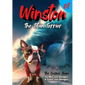 Winston The Titan Terrier: The Cosmic Bone (Book 1)