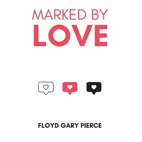 Marked by Love: The Call to Love God, the Community, and Other Christians