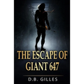 The Escape of Giant 647