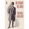 Victorian Villainy: A Collection of Moriarty Stories / The Trials of Quintilian: Three Stories of Rome's Greatest Detective (Wildside Myst