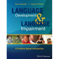 Language Development and Language Impairment: A Problem-Based Introduction