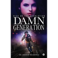 Damn Generation: Rise of the Revolution