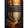 Rêveries D'un Païen Mystique...