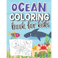 Ocean Coloring Book for Kids: Cute Ocean Animal Illustrations To Color & Draw (Ocean Activity Book for Kids Ages 4-8)