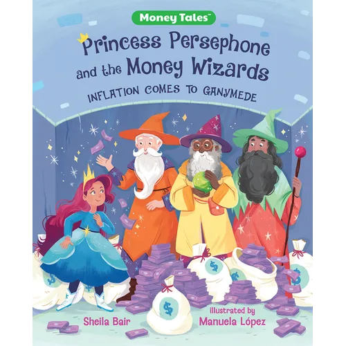 Princess Persephone and the Money Wizards: Inflation Comes to Ganymede