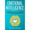 Emotional Intelligence: The art of reading people, managing your emotions, and building self-confidence. Learn how to stop overthinking, overc