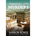 The Terminal City Murders: A John Granville & Emily Turner Historical Mystery