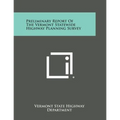 Preliminary Report of the Vermont Statewide Highway Planning Survey