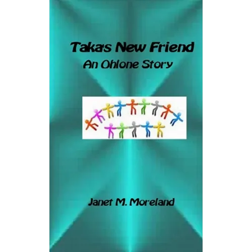 Taka's New Friend: An Ohlone Story