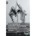 Choreography as Embodied Critical Inquiry: Embodied Cognition and Creative Movement