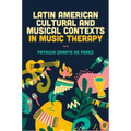 Latin American Cultural and Musical Contexts in Music Therapy