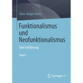 Funktionalismus Und Neofunktionalismus: Eine Einführung