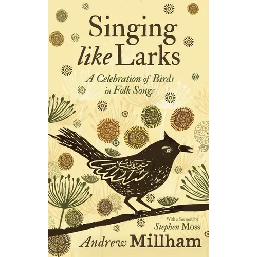 Singing Like Larks: A Celebration of Birds in Folk Songs