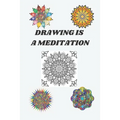 drawing is a meditation: drawing differents types of mandalas The Mandala Guidebook