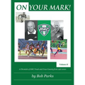 On Your Mark!: A Chronicle of EMU Track and Cross Country from 1967 to 2000 Volume II