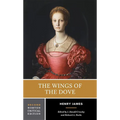 The Wings of the Dove: A Norton Critical Edition