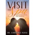Visit the Spa: Tools to Rejuvenate Your Marriage