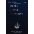 Every Little Vanishing