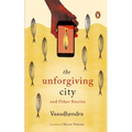 The Unforgiving City and Other Stories